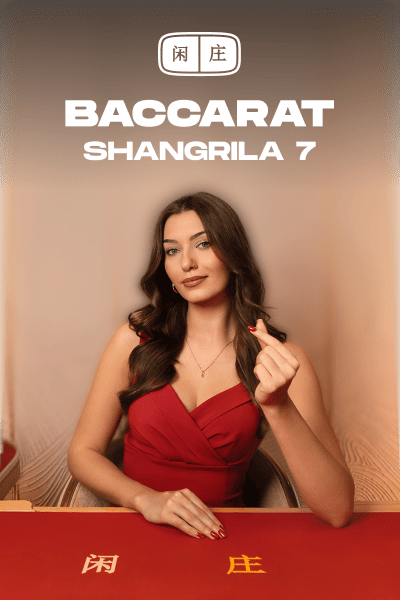 Shangrila Baccarat 7