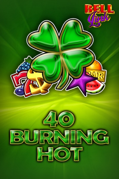 40 Burning Hot Bell Link