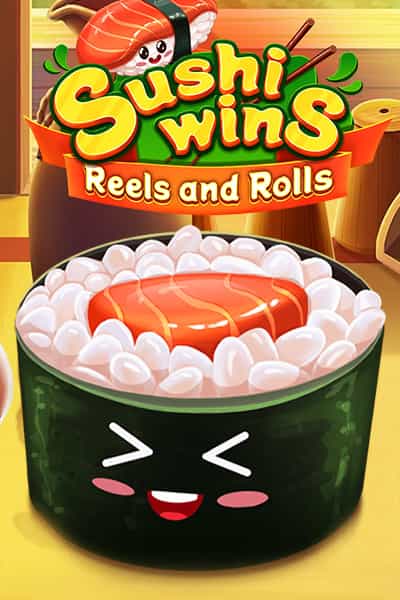 Sushi Wins Reels and Rolls